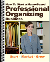 How to Start a Home-Based Professional Organizing Business