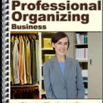 How to Start a Home-Based Professional Organizing Business